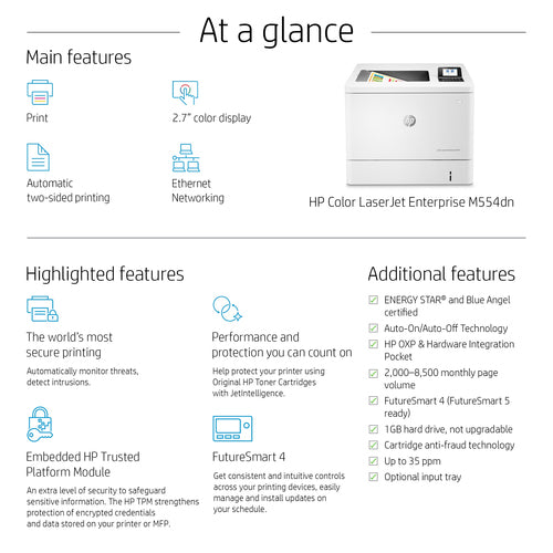 HP Color LaserJet Enterprise M554dn Printer, Print, Front-facing USB printing; Two-sided printing HP Color LaserJet Enterprise M554dn Printer, Print, Front-facing USB printing; Two-sided printing